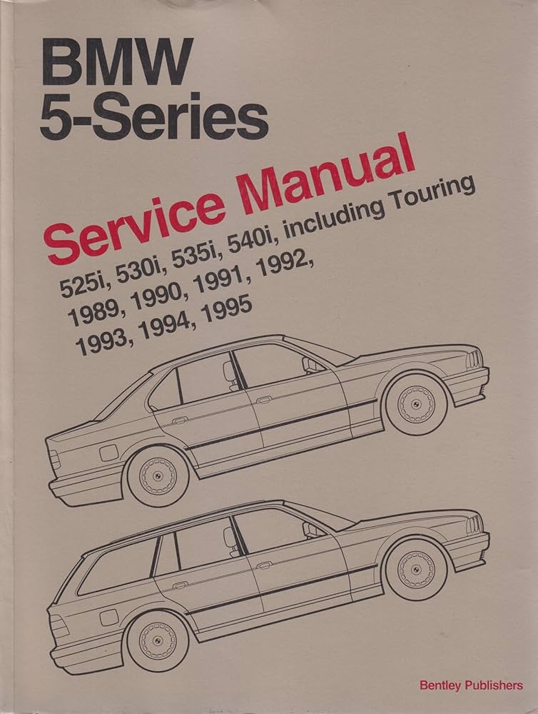 BMW 5 Series: Service Manual- 525i, 530i, 535i, 540i